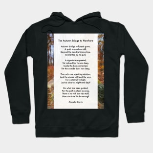 The Autumn Bridge to Nowhere Poem by Pamela Storch Hoodie